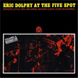 At The Five Spot 2 Eric Dolphy