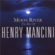 Moon River The Henry Mancini Collection