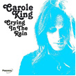 Crying In The Rain Carole King