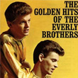 The Golden Hits Everly Brothers