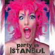 Party in Istanbul