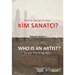 Resim Sanatmzda Kim Sanat Who is an Artist In our Paintting Arts Tekhne Yaynlar