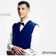 Cheese Stromae