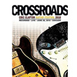 Crossroads Guitar Festival 10 Eric Clapton