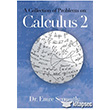 A Collection of Problems on: Calculus 2 Cinius Yaynlar