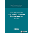 Yargıtay 11. Hukuk Dairesinin Türk Ticaret Kanununa İlişkin Kararları (2015-2016) On İki Levha Yayınları