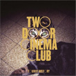 Tourist History Two Door Cinema Club