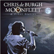 Moonfleet and Other Stories Chris de Burgh