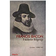 Eskilerin Bilgelii Francis Bacon BilgeSu Yaynclk