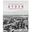 Bir Kentin Grsel Tarihi Aydn - A Visual History of The City kr Tl  Ege Yaynlar