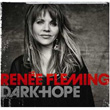 Dark Hope Renee Fleming