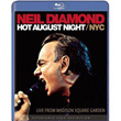 Hot August Night NYC Live From Madison Square Garden Neil Diamond