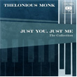 Just You Just Me Thelonious Monk