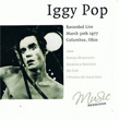 Recorded Live March 30th 1977 Columbuis Iggy Pop