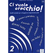 Ci Vuole Orecchio 2 CD talyanca Dinleme A2 B1 Nans Publishing