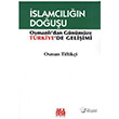 İslamcılığın Doğuşu : Osmanlı`dan Günümüze Türkiye`de Gelişimi Akademi Yayınevi