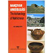 Nahvan Arkeolojisi The Archaeology of Nakhichevan Arkeoloji Sanat Yaynlar