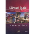 Kresel igal Dnyann Anahtarna Sahip Olma Mcadelesi Aktif Yaynevi
