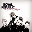 We Are The Royal Royal Republic