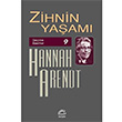 Zihnin Yaam Hannah Arendt letiim Yaynevi
