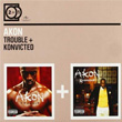 Trouble Konvicted Akon