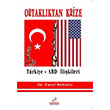 Ortaklktan Krize Trkiye ABD likileri Tural Bahadr Astana Yaynlar