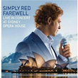 Farewell Live At Sydney Opera House Simply Red