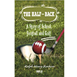 The Half-Back: A Story of School, Football and Golf Gece Kitapl