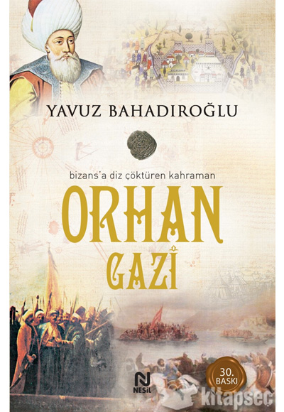 Orhan Gazi Yavuz Bahadıroğlu Nesil Yayınları MB7501