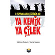 O Topraklarda zmn Ad Ya Kemik Ya ilek Bura Yaynlar