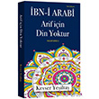 bn-i Arabi Arif in Din Yoktur Yeni Edisyon Gzeldnya Kitaplar