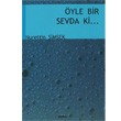 yle Bir Sevda ki Ben Yazarm Yaynlar