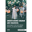 Understanding Children And Childhood Meltem Kora Ceres Yaynlar