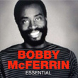 Essential Bobby McFerrin
