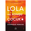 Lola ve Komşu Çocuk Stephanie Perkins Yabancı Yayınları