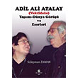 Adil Ali Atalay Vaktidolu Yaam Dnya Gr ve Eserleri Sleyman Zaman Can Yaynlar (Ali Adil Atalay)