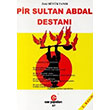 Pir Sultan Abdal Destan Zeki Byktanr Can Yaynlar Ali Adil Atalay