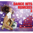Dance Hits Remixes 3