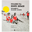stanbulda Deniz Sefas Istanbuls Seaside Leisure Pera Mzesi Yaynlar