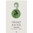 Amerika Franz Kafka  Aylak Adam Kltr Sanat Yaynclk