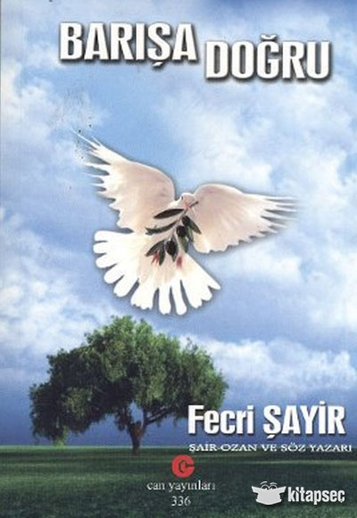 Barışa Doğru Fecri Şayir Can Yayınları Ali Adil Atalay