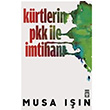 Krtlerin PKK le mtihan Musa In Tima Yaynlar