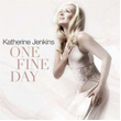 One Fine Day Katherine Jenkins