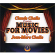 Claude Challe presents Music for Movies