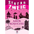 Amok Koşucusu Stefan Zweig Panama Yayıncılık