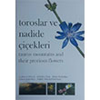 Toroslar ve Nadide iekleri Taurus Mountains and Their Precious Flowers Karahan Kitabevi