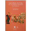 Life is Short, Art Long The Art of Healing in Byzantium New Perspectives stanbul Aratrma Ensitits