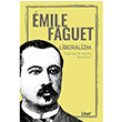 Liberalizm  Emile Faguet  Liber Plus Yaynlar
