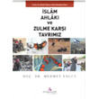 islam Ahlak ve Zulme Kar Tavrmz Mehmet Yolcu Erguvan Yaynevi