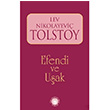 Efendi ve Uak Lev Nikolayevi Tolstoy Trk Edebiyat Vakf Yaynlar